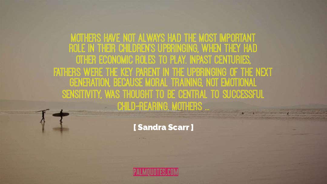 Parent Dedication quotes by Sandra Scarr