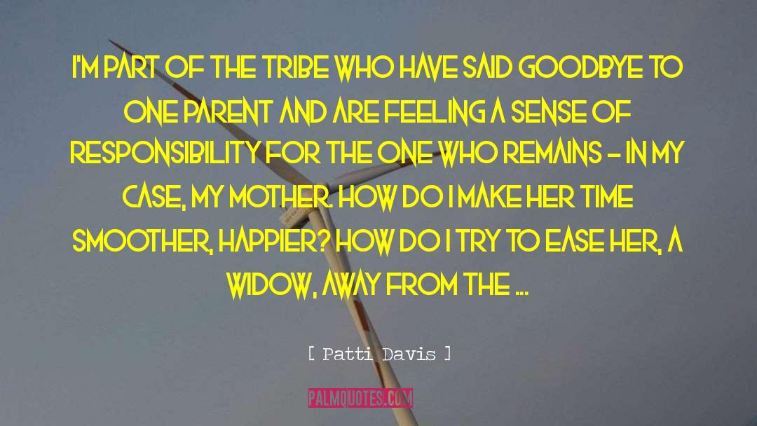 Parent Dedication quotes by Patti Davis