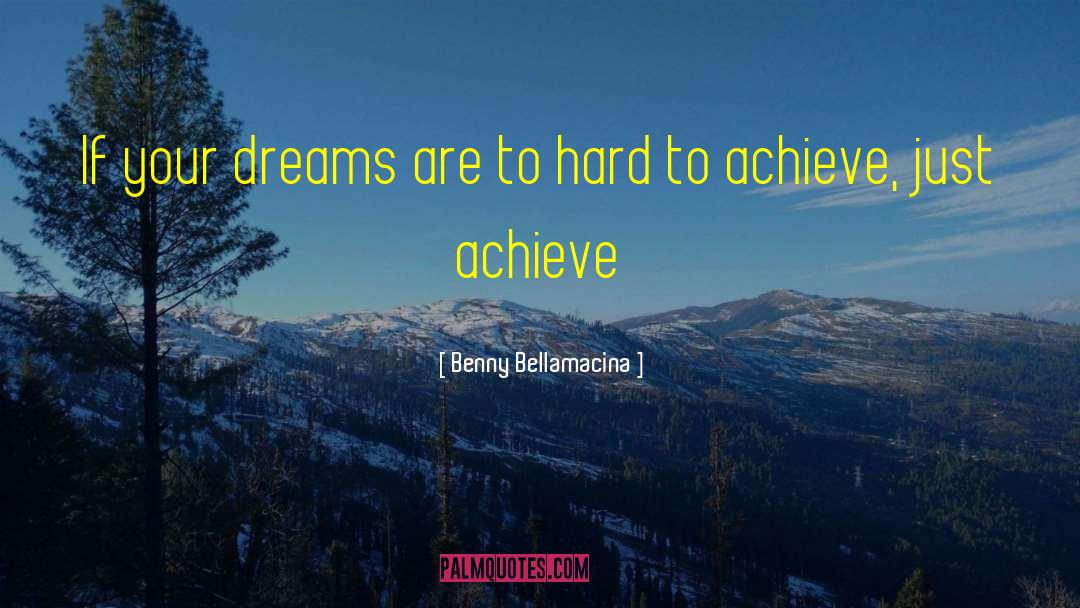 Parent Dreams quotes by Benny Bellamacina