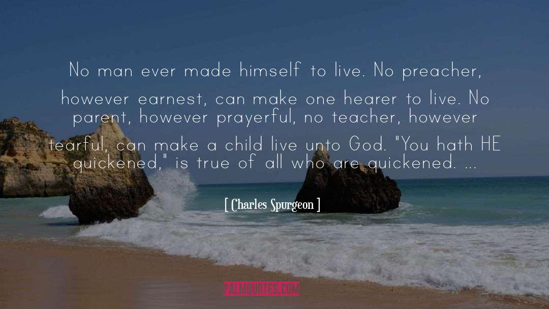Parent Teacher Conference quotes by Charles Spurgeon