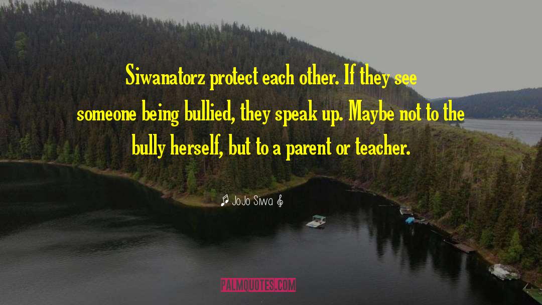 Parent Teacher Conference quotes by JoJo Siwa