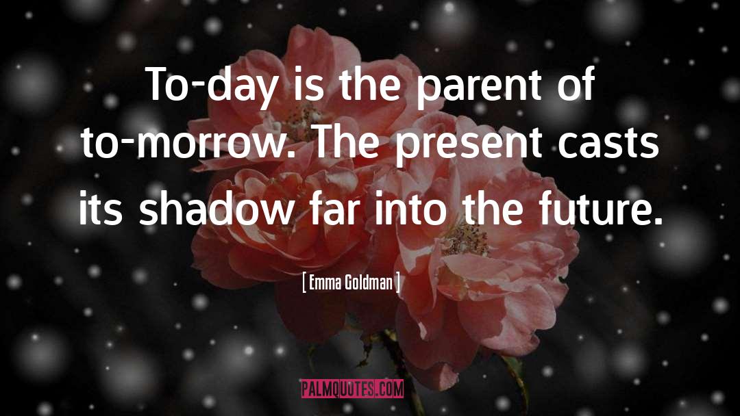 Parent Yourself quotes by Emma Goldman