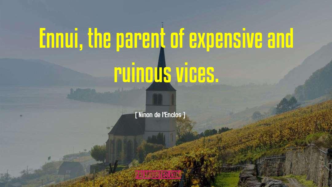 Parent Yourself quotes by Ninon De L'Enclos
