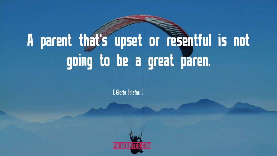 Parent Yourself quotes by Gloria Estefan