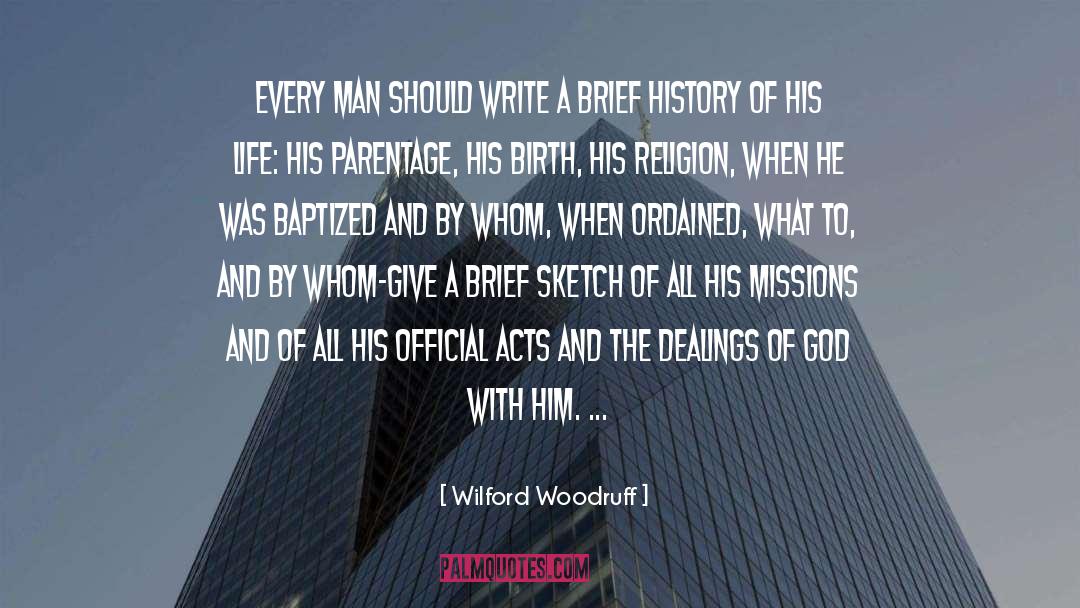 Parentage quotes by Wilford Woodruff