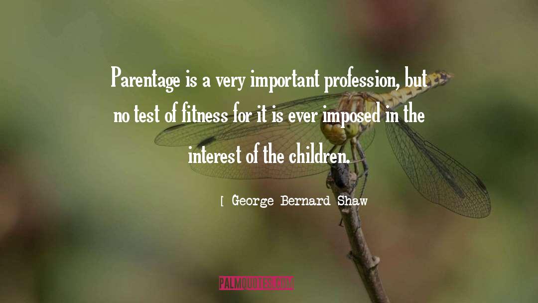 Parentage quotes by George Bernard Shaw