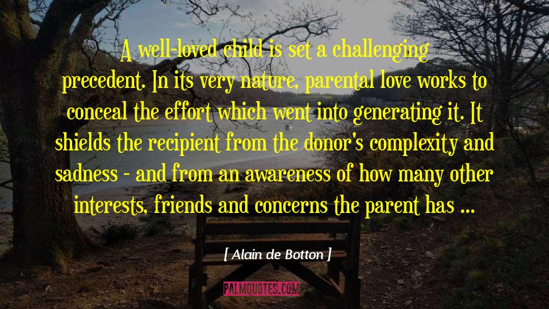 Parental Abduction quotes by Alain De Botton