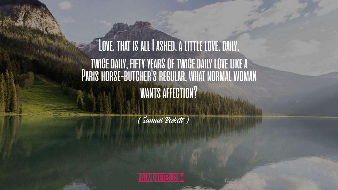 Parental Affection quotes by Samuel Beckett
