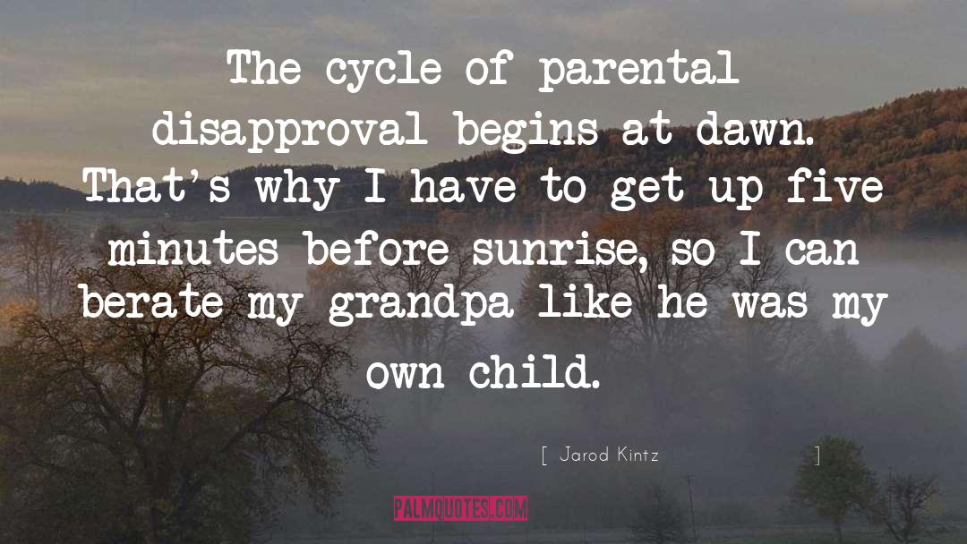 Parental Bereavement quotes by Jarod Kintz