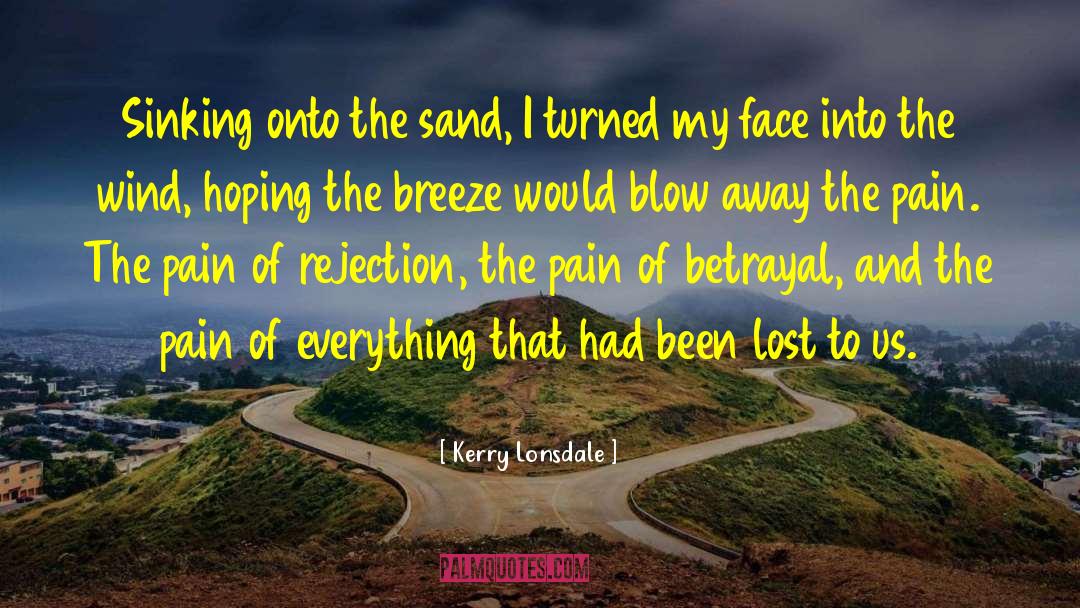 Parental Betrayal quotes by Kerry Lonsdale