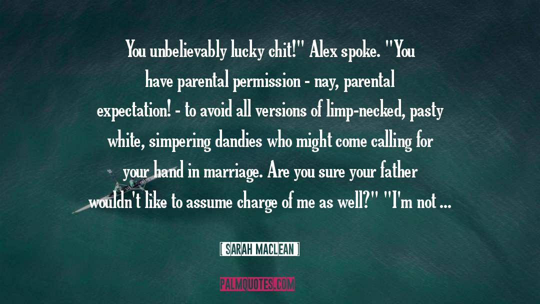 Parental Expectation quotes by Sarah MacLean