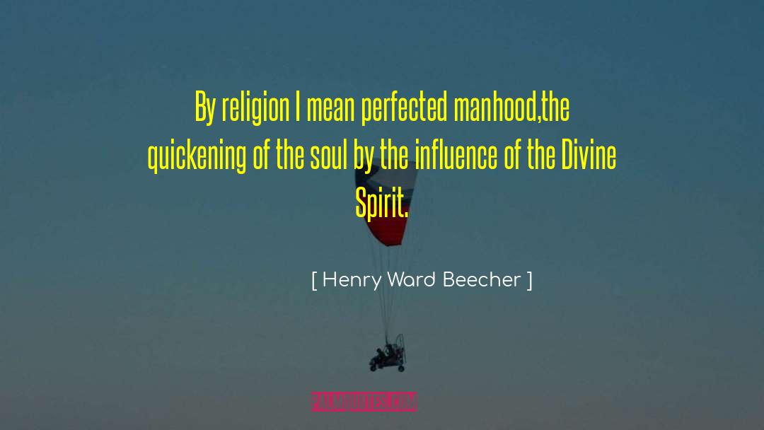 Parental Influence quotes by Henry Ward Beecher