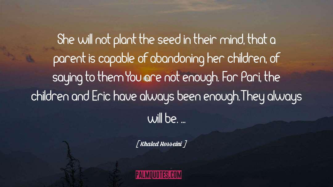 Parental Love quotes by Khaled Hosseini