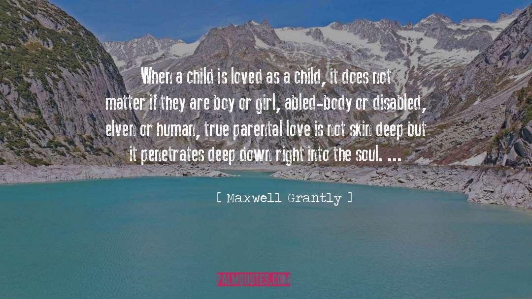 Parental Love quotes by Maxwell Grantly