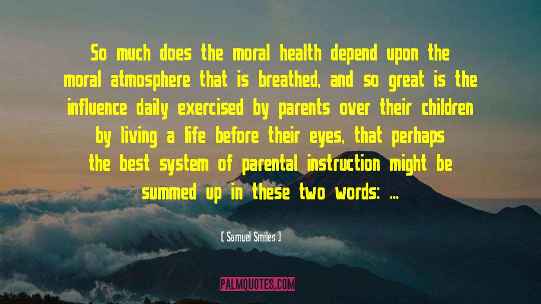 Parental Neglect quotes by Samuel Smiles