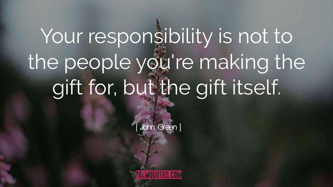 Parental Responsibility quotes by John Green