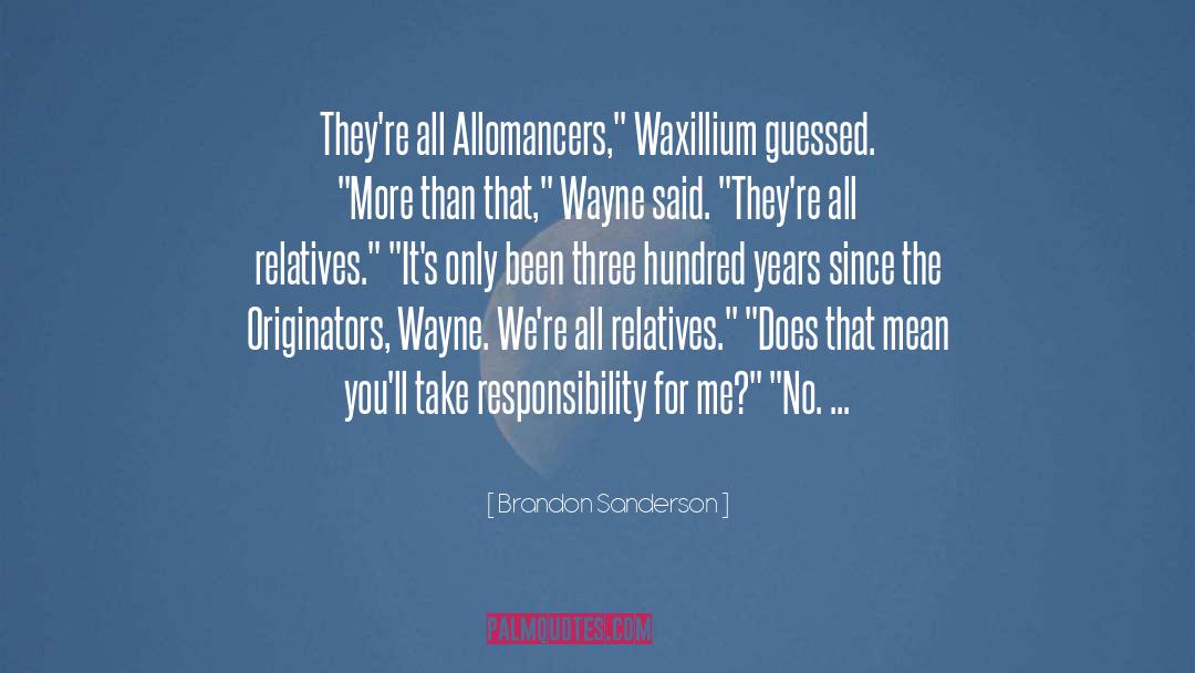 Parental Responsibility quotes by Brandon Sanderson