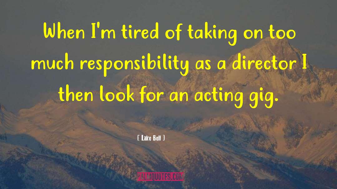 Parental Responsibility quotes by Lake Bell