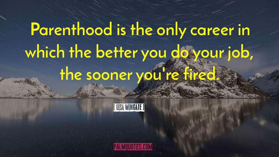 Parenthood Funny quotes by Lisa Wingate