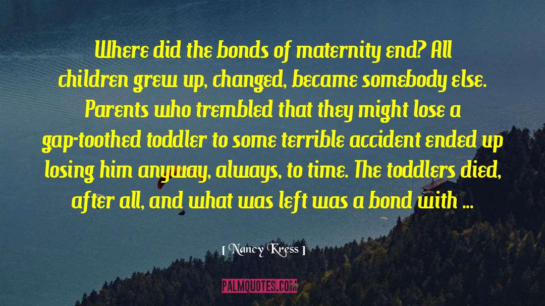 Parenthood quotes by Nancy Kress