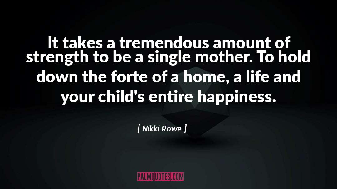 Parenthood quotes by Nikki Rowe