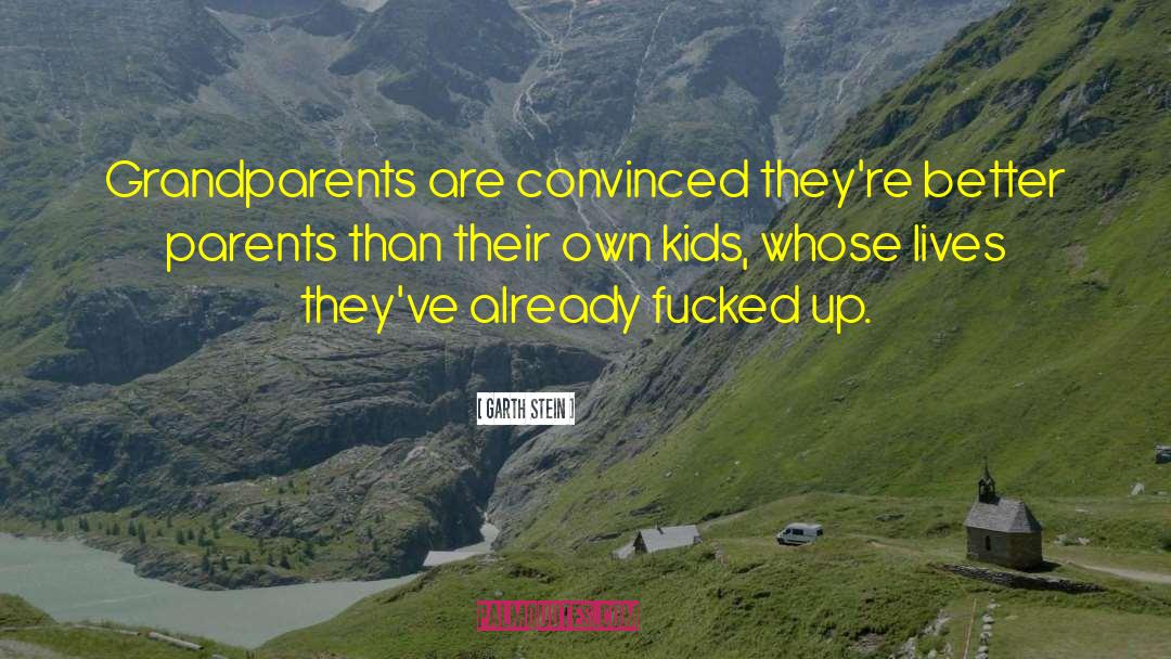 Parenting Children quotes by Garth Stein