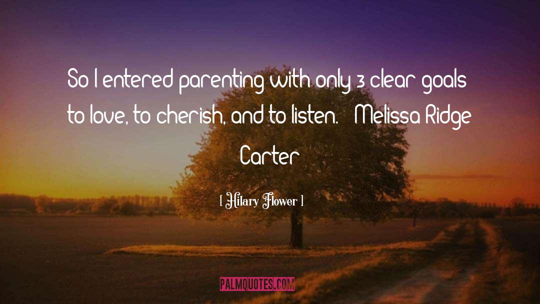 Parenting Children quotes by Hilary Flower