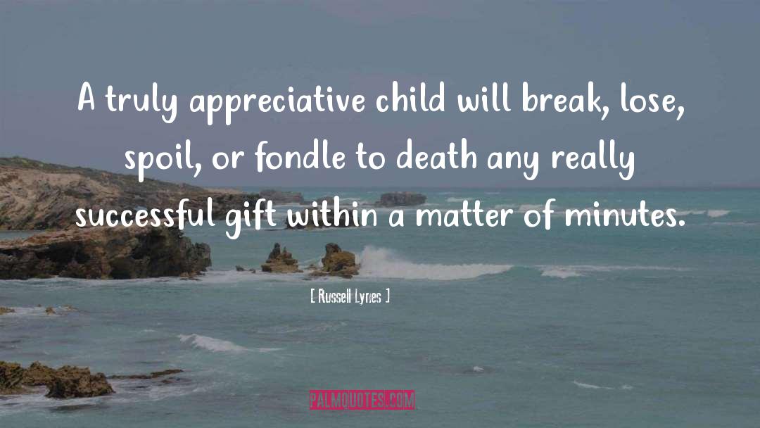 Parenting Children quotes by Russell Lynes