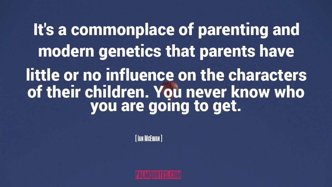 Parenting Defined quotes by Ian McEwan