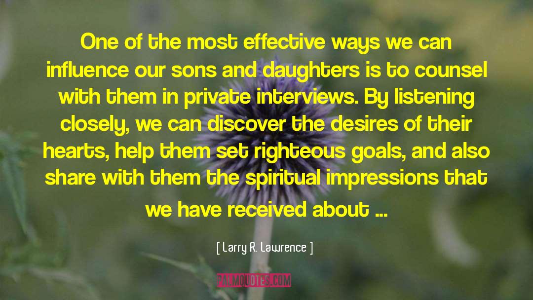 Parenting Defined quotes by Larry R. Lawrence