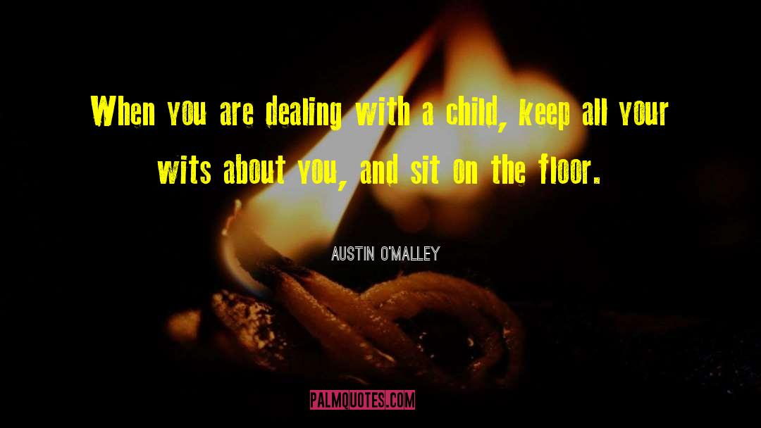 Parenting Difficulties quotes by Austin O'Malley