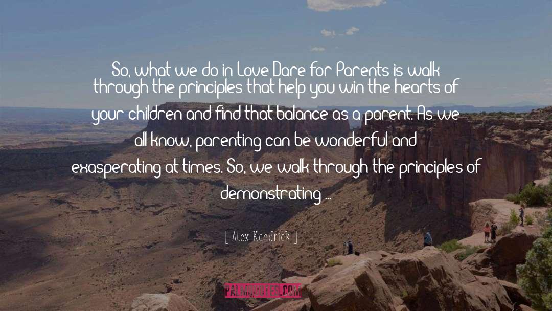 Parenting Ftw quotes by Alex Kendrick
