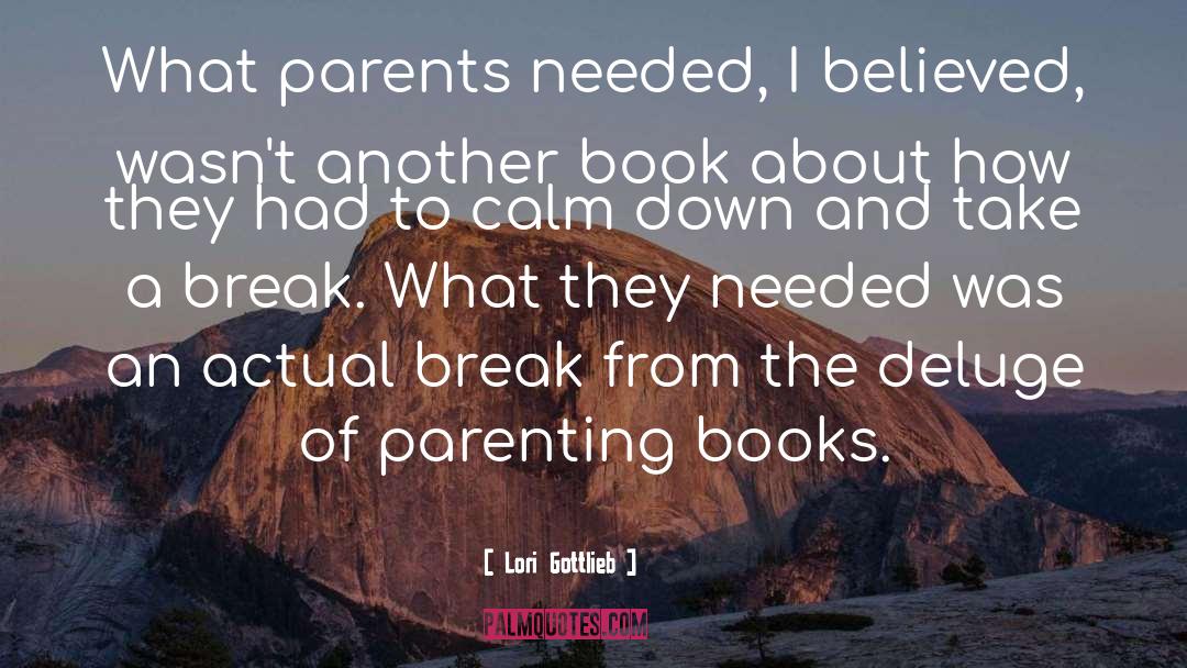 Parenting quotes by Lori Gottlieb