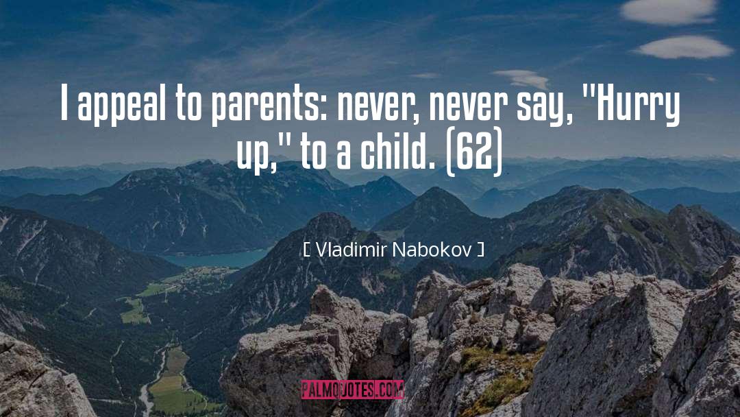 Parenting quotes by Vladimir Nabokov