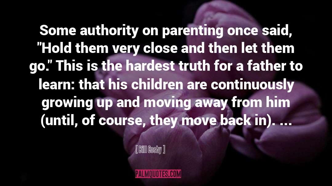 Parenting quotes by Bill Cosby