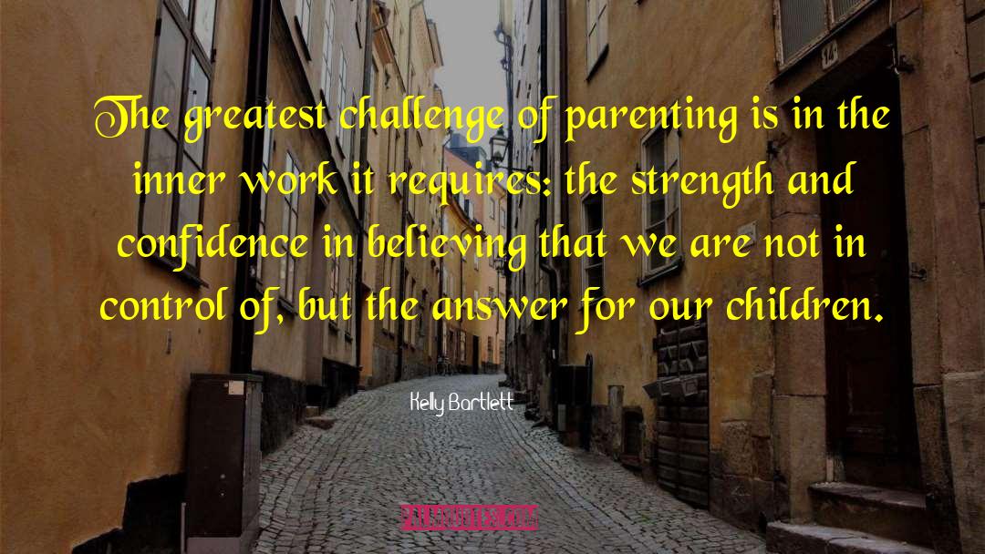 Parenting Yourself quotes by Kelly Bartlett