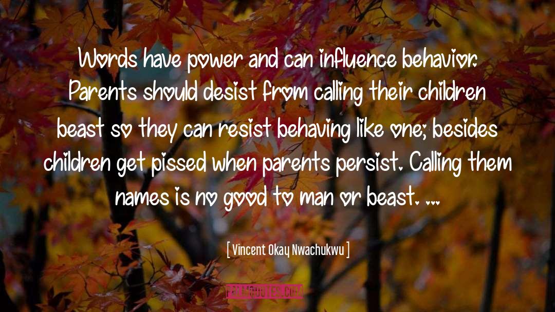 Parents And Children quotes by Vincent Okay Nwachukwu