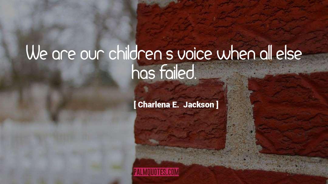 Parents And Children quotes by Charlena E.  Jackson