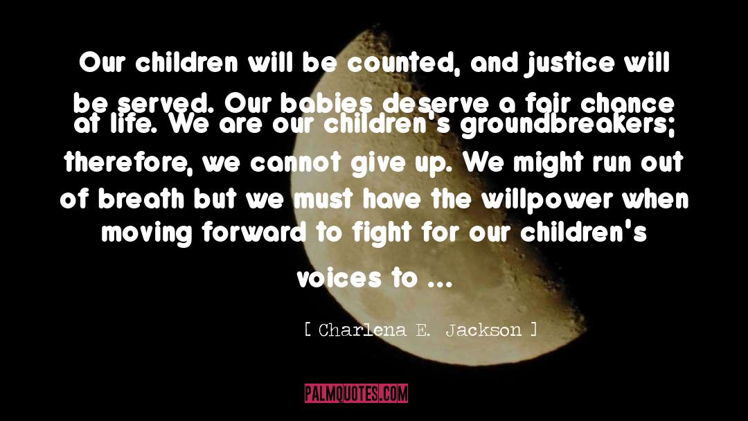 Parents And Children quotes by Charlena E.  Jackson