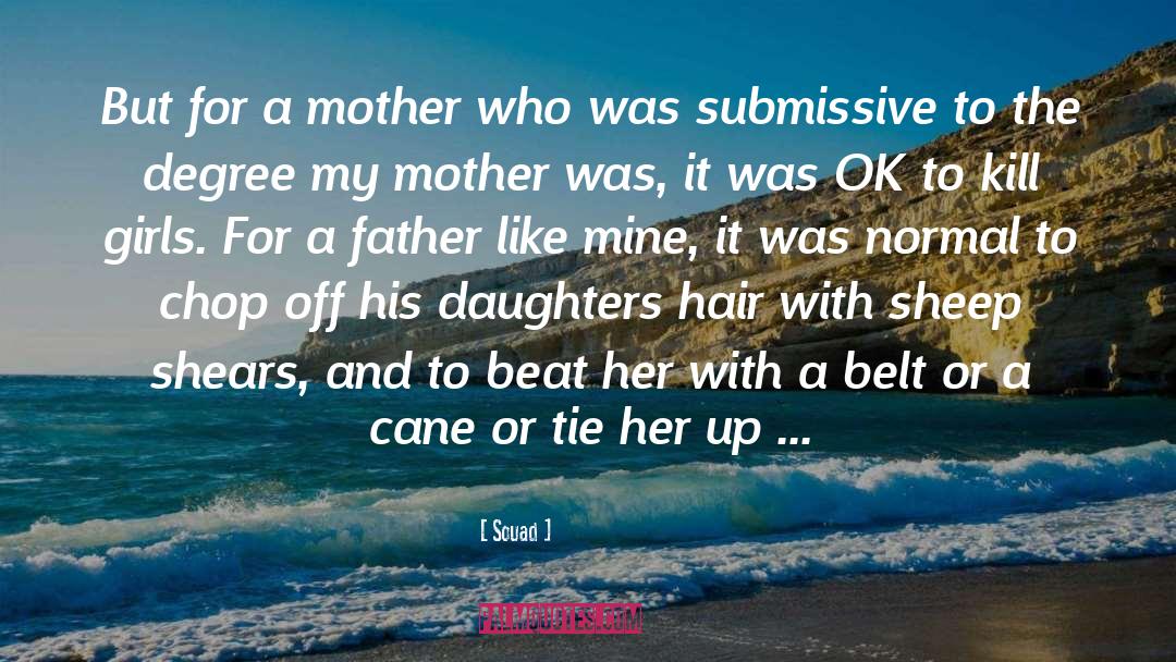 Parents And Daughters quotes by Souad