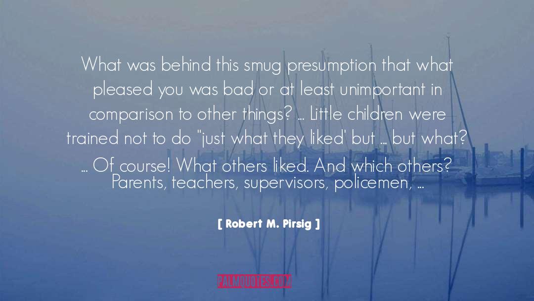 Parents And Grandparents quotes by Robert M. Pirsig