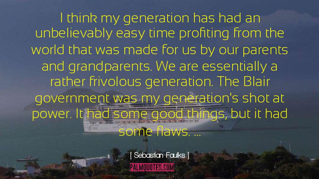 Parents And Grandparents quotes by Sebastian Faulks