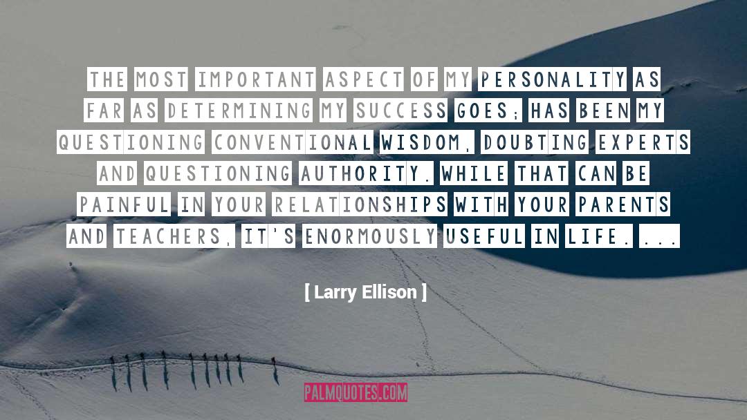 Parents And Teachers quotes by Larry Ellison