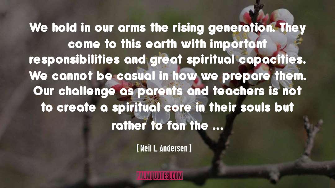 Parents And Teachers quotes by Neil L. Andersen