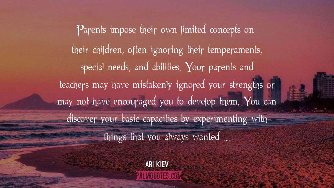 Parents And Teachers quotes by Ari Kiev