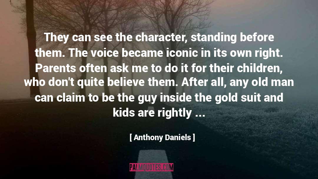 Parents And Teachers quotes by Anthony Daniels