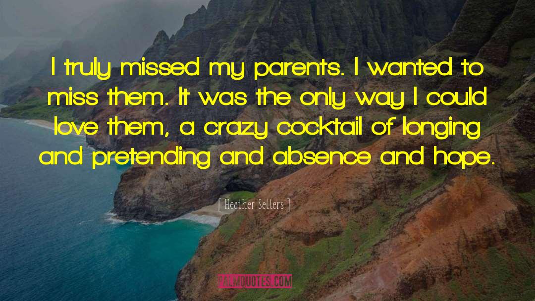 Parents And Teachers quotes by Heather Sellers