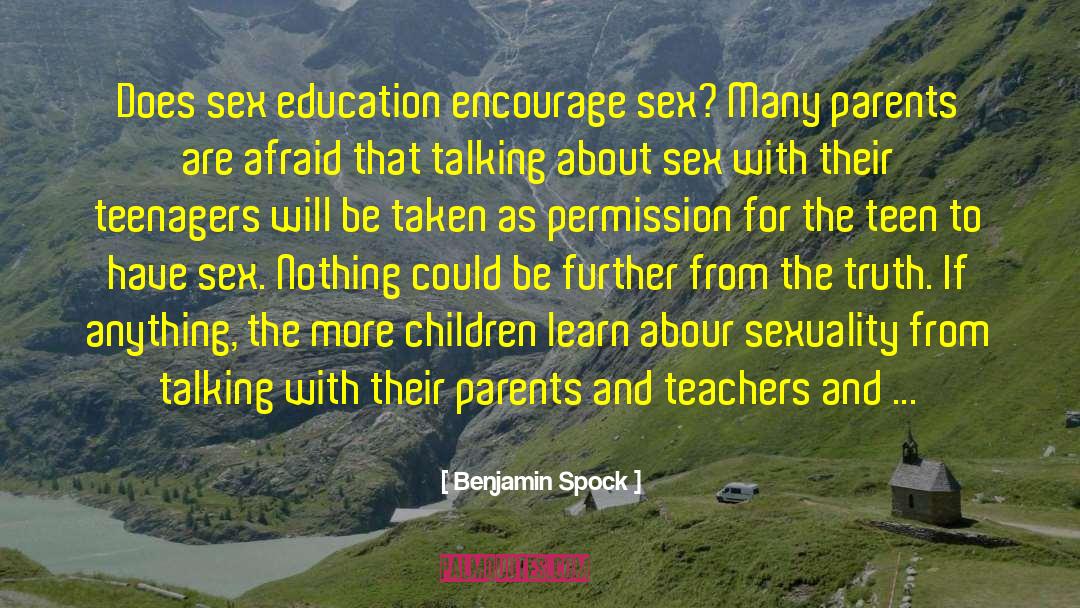 Parents And Teachers quotes by Benjamin Spock