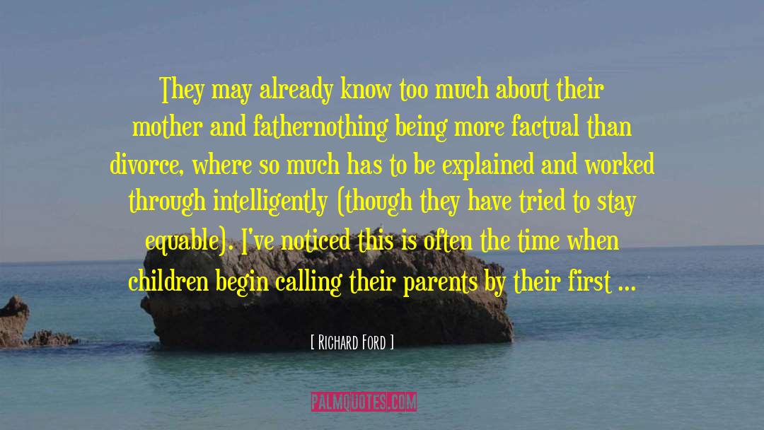 Parents Becoming Grandparents quotes by Richard Ford