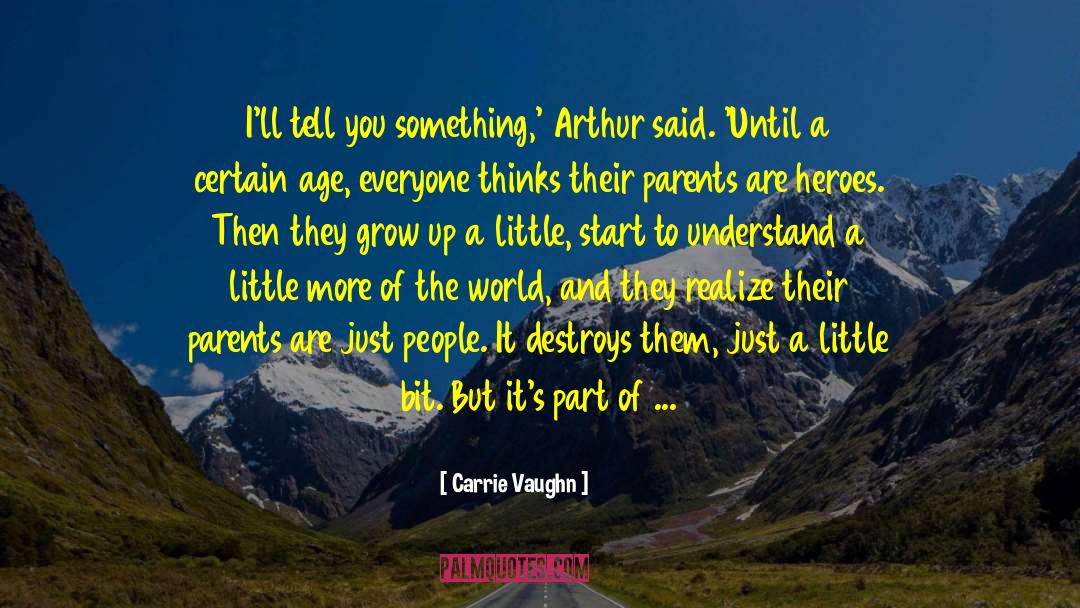 Parents Becoming Grandparents quotes by Carrie Vaughn